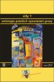 City 1. Antologia polskich opowiadan grozy