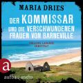 Der Kommissar und die verschwundenen Frauen von Barneville - Kommissar Philippe Lagarde, Band 7 (Ungekurzt)