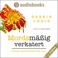Mordsm??ig verkatert - Louisa Manu-Reihe, Band 5 (Ungek?rzt)