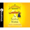 The Secrets of Wishtide - A Laetitia Rodd Mystery 1 (Booktrack Edition)