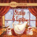 Stake & Eggs - A Cackleberry Club Mystery 4 (Unabridged)