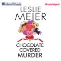 Chocolate Covered Murder - A Lucy Stone Mystery, Book 19 (Unabridged)