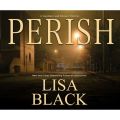 Perish - A Gardiner and Renner Thriller 3 (Unabridged)