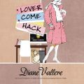 Lover Come Hack - A Madison Night Mystery 6 (Unabridged)