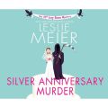Silver Anniversary Murder - A Lucy Stone Mystery 25 (Unabridged)