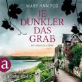 Je dunkler das Grab - Mags Blake - Ein Cornwall-Krimi, Band 2 (Ungekurzt)