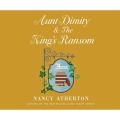 Aunt Dimity and the King's Ransom - Aunt Dimity 23 (Unabridged)