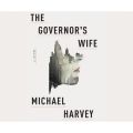 The Governor's Wife - Michael Kelly, Book 5 (Unabridged)