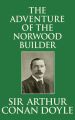 Adventure of the Norwood Builder, The The