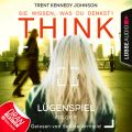 THINK: Sie wissen, was du denkst!, Folge 2: Lugenspiel (Ungekurzt)