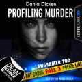 Laurie Walsh - Profiling Murder, Folge 3: Langsamer Tod (Ungekurzt)
