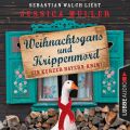 Hauptkommissar Hirschberg, Sonderband: Weihnachtsgans und Krippenmord - Ein kurzer Bayern-Krimi (Ungekurzt)