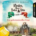 Ein geheimnisvoller Gast - Kloster, Mord und Dolce Vita - Schwester Isabella ermittelt, Folge 3 (Ungekurzt)