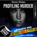Laurie Walsh - Profiling Murder, Folge 5: Riskantes Spiel (Ungekurzt)