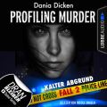 Laurie Walsh - Profiling Murder, Folge 2: Kalter Abgrund (Ungekurzt)