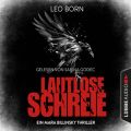 Lautlose Schreie - Ein Mara Billinsky Thriller - Ein Fall fur Mara Billinsky 2 (Gekurzt)
