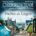 Cherringham - Landluft kann todlich sein, Folge 35: Nichts als Lugen (Ungekurzt)