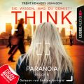 THINK: Sie wissen, was du denkst!, Folge 6: Paranoia (Ungekurzt)