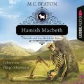 Hamish Macbeth und das Skelett im Moor - Schottland-Krimis, Teil 3 (Ungekurzt)