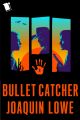Bullet Catcher: The Complete Season 1