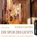 Die Spur des Lichts - Commissario Montalbano stellt sich der Vergangenheit (Gekurzt)