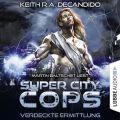 Super City Cops, Folge 2: Verdeckte Ermittlung (Ungekurzt)