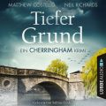 Tiefer Grund - Ein Cherringham-Krimi