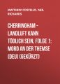Cherringham - Landluft kann todlich sein, Folge 1: Mord an der Themse (DEU) (gekurzt)