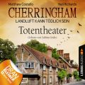 Cherringham - Landluft kann todlich sein, Folge 9: Totentheater