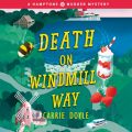 Death on Windmill Way - Hamptons Murder Mysteries, Book 1 (Unabridged)