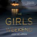The Girls Weekend (Unabridged)