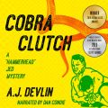 Cobra Clutch - A "Hammerhead" Jed Mystery, Book 1 (Unabridged)