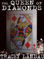 The Queen of Diamonds