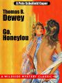 Go, Honeylou: A Pete Schofield Caper
