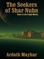 The Seekers of Shar-Nuhn