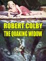 The Quaking Widow