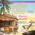 From Beer to Eternity (Unabridged)