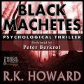 Black Machetes (Unabridged)