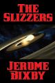 The Slizzers