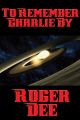 To Remember Charlie By