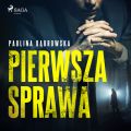 Pierwsza sprawa