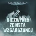 Niezwykla zemsta wzgardzonej