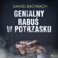 Genialny rabus w potrzasku