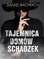 Tajemnica domow schadzek