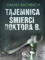 Tajemnica smierci doktora B.