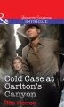 Cold Case at Carlton's Canyon