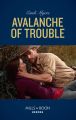 Avalanche Of Trouble