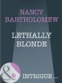 Lethally Blonde