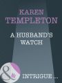 A Husband's Watch