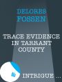 Trace Evidence In Tarrant County